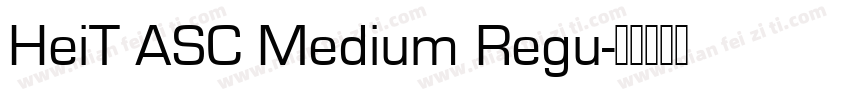 HeiT ASC Medium Regu字体转换